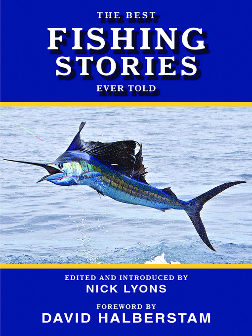 Title details for The Best Fishing Stories Ever Told by Nick Lyons - Available
